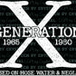 Generation X Raised on Hose Water & Neglect Ready to Press Transfer DTF Transfer