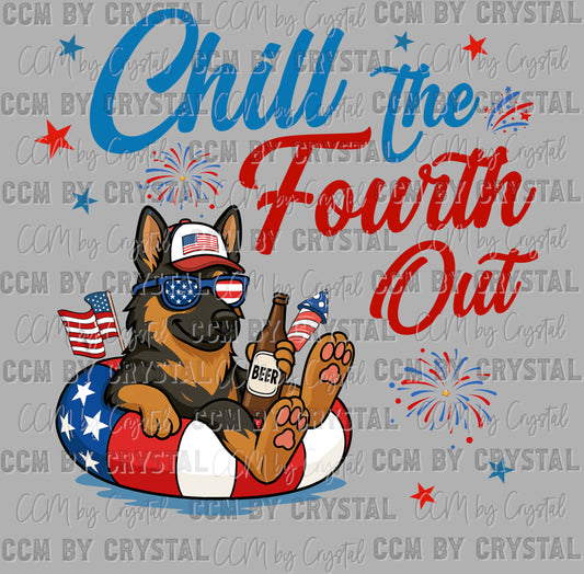 Chill the Fourth Out German Shephard Dog July 4th Patriotic Ready to Press Transfer DTF Transfer Sublimation Transfer