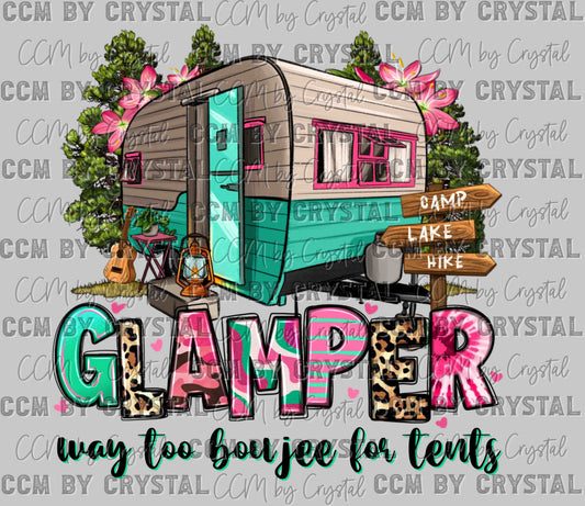 Glamper Way Too Boujee for Tents Ready to Press Transfer