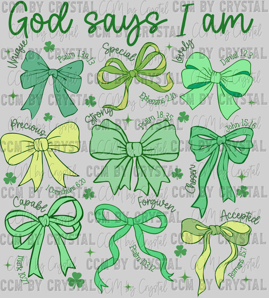 God Says I Am Green Ready to Press Transfer DTF Transfer Sublimation Transfer