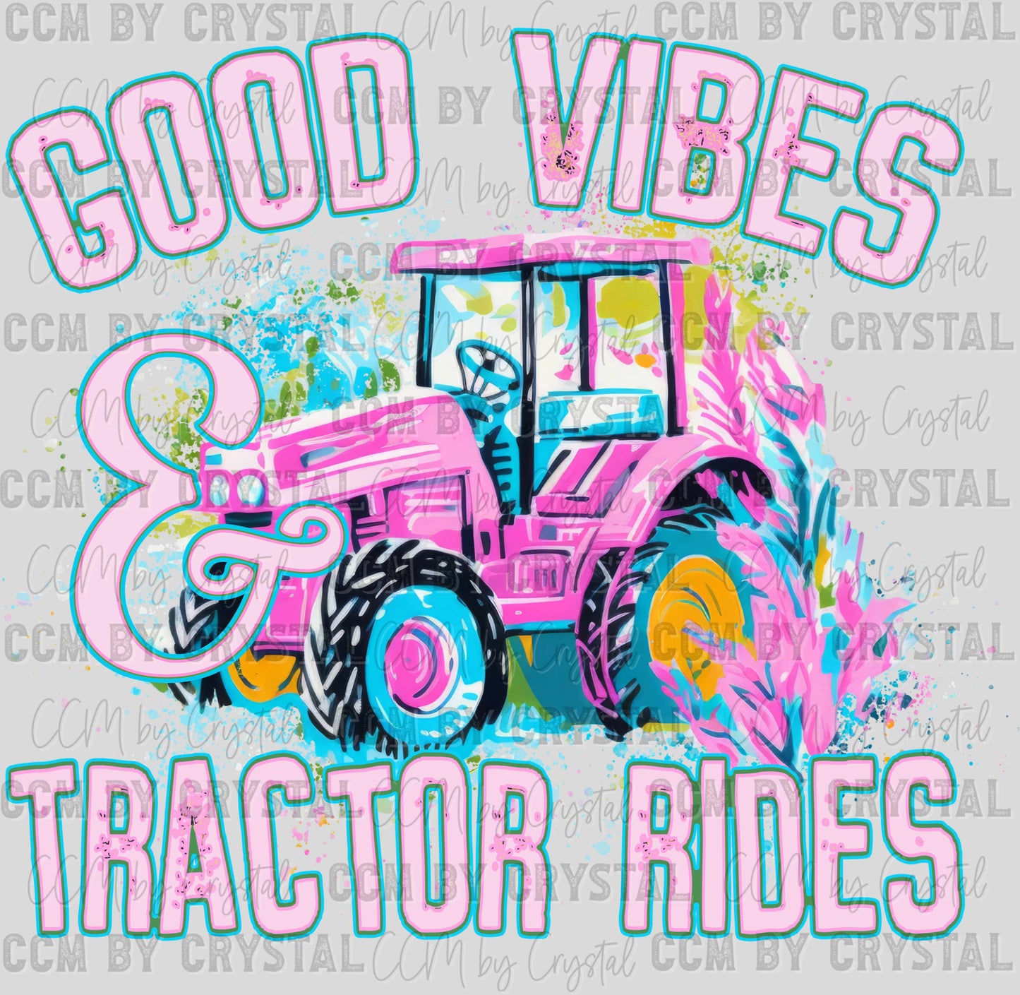 Good Vibes & Tractor Rides Ready to Press Transfer