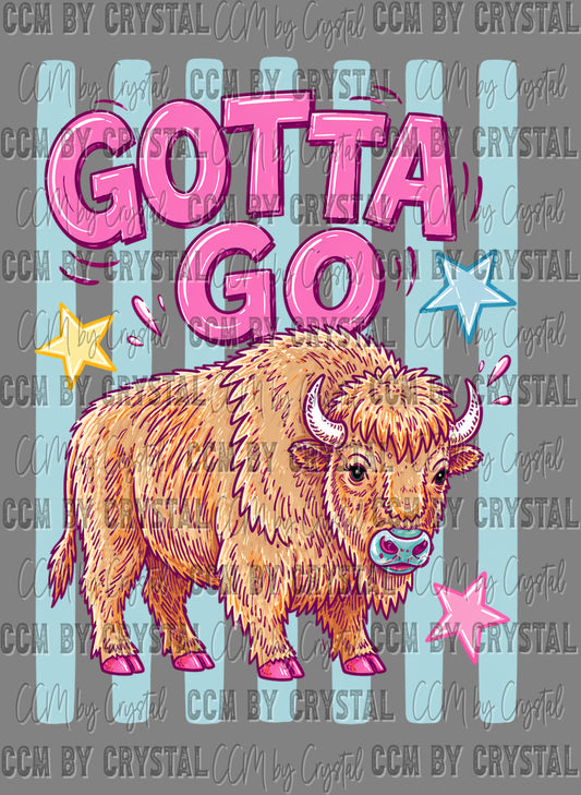 Gotta Go Buffalo Ready to Press DTF Transfers Sublimation Transfers