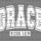 Grace 2 COR 12:9 Christian Ready to Press Transfer DTF Transfer