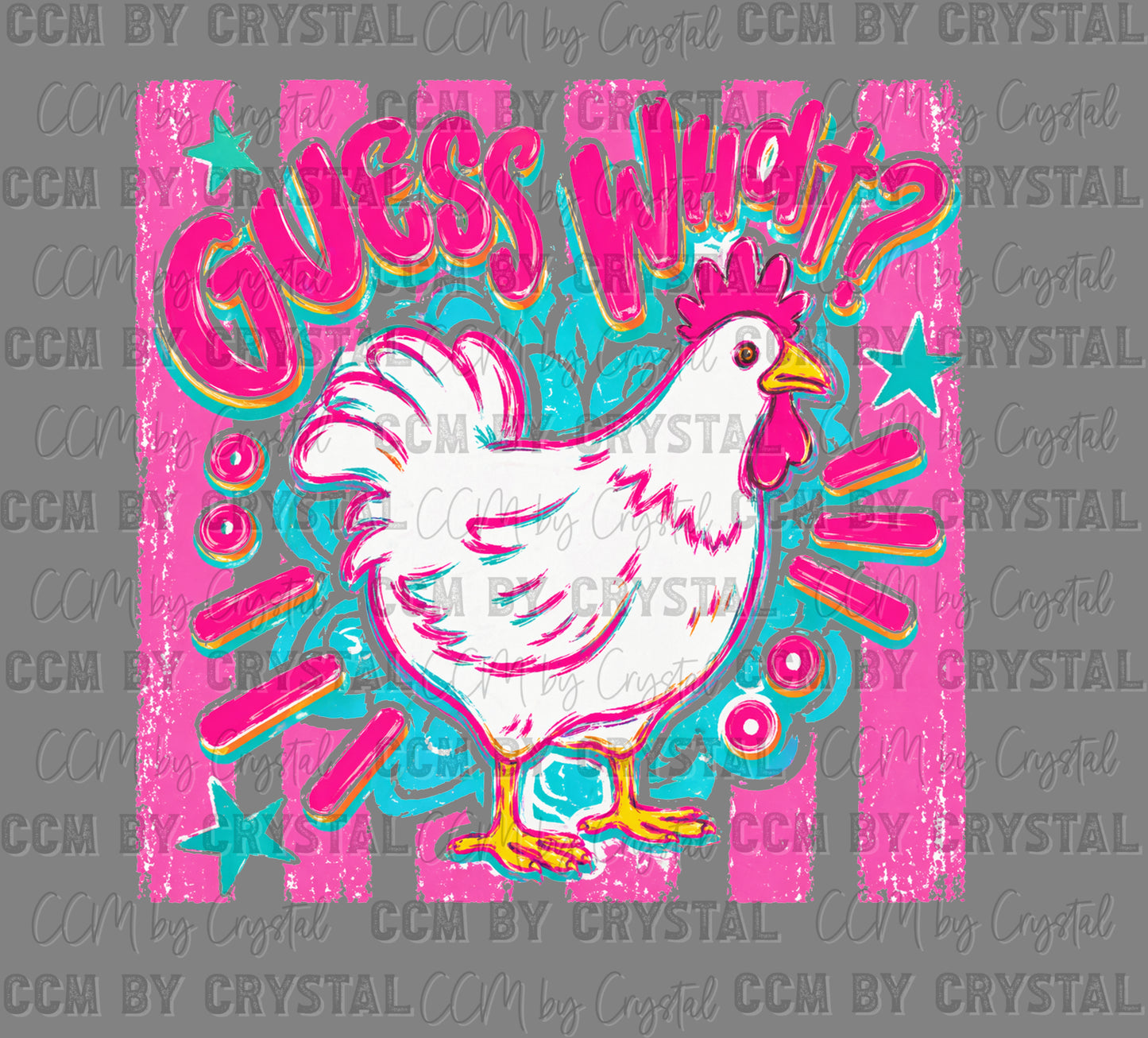 Guess What Chicken Butt Ready to Press DTF Transfers Sublimation Transfers