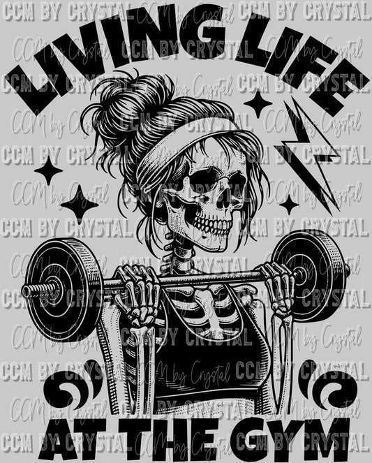 Living My Life at the Gym Skellie Skeleton Ready to Press DTF Transfer Sublimation Transfer
