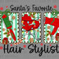 Santa's Favorite Hair Stylist Christmas Ready to Press Instant Peel DTF Transfers Sublimation Transfers