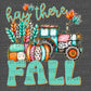 Hay There Fall Cute Tractor Ready to Press Transfer DTF Transfer Sublimation Transfer