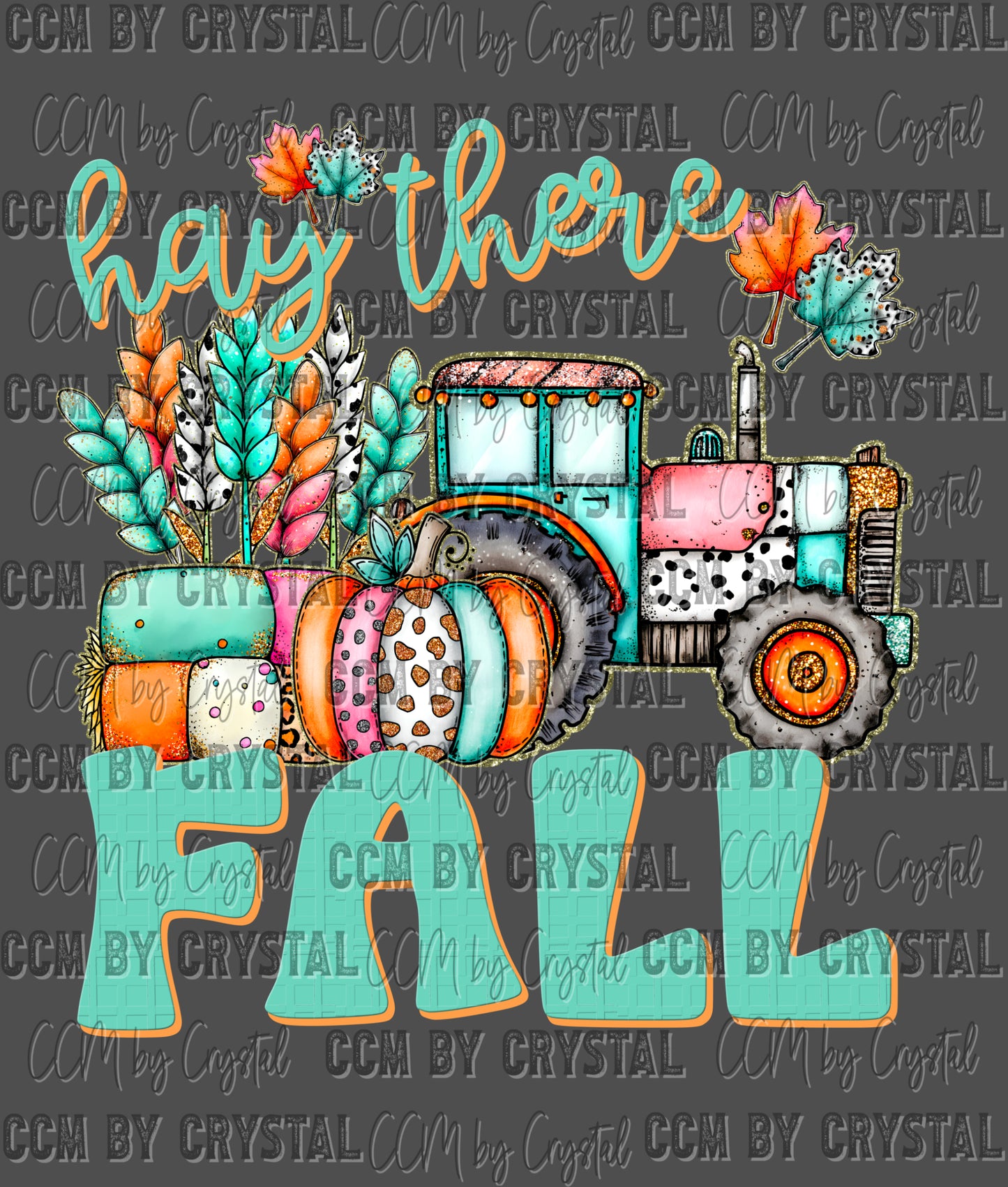Hay There Fall Tractor Ready to Press Transfer DTF Transfer Sublimation Transfer