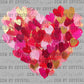 Heart Valentines Day Ready to Press Transfer DTF Transfer Sublimation Transfer