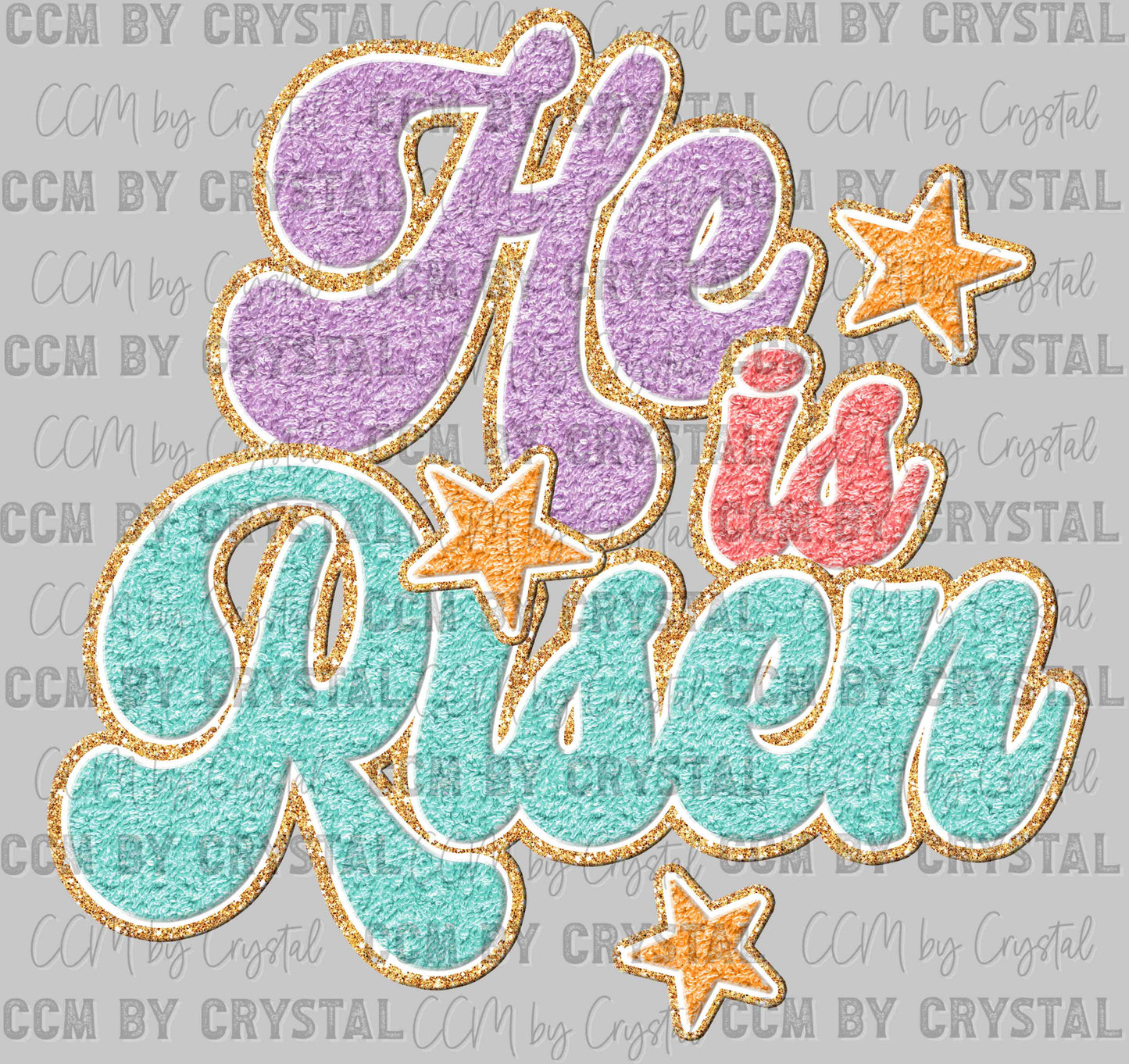 He is Risen Faux Chenille Ready to Press Transfer