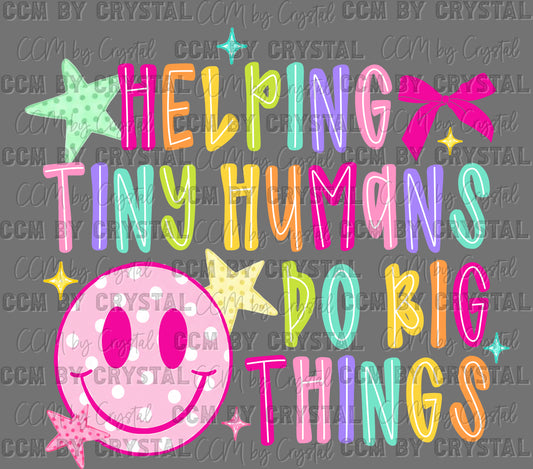 Helping Tiny Humans Do Big Things Back to School Ready to Press DTF Transfers Sublimation Transfers