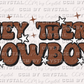 Hey There Cowboy Ready to Press Transfer