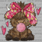 Highland Cow Bow Valentines Day Ready to Press Transfer DTF Transfer Sublimation Transfer
