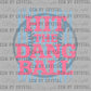 Baseball Blue Pink Hit the Dang Ball Ready to Press Instant Peel DTF Transfers Sublimation Transfers