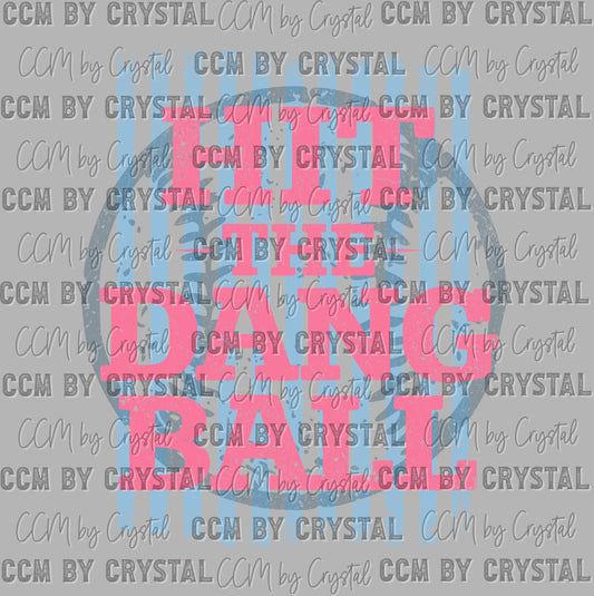 Baseball Blue Pink Hit the Dang Ball Ready to Press Instant Peel DTF Transfers Sublimation Transfers