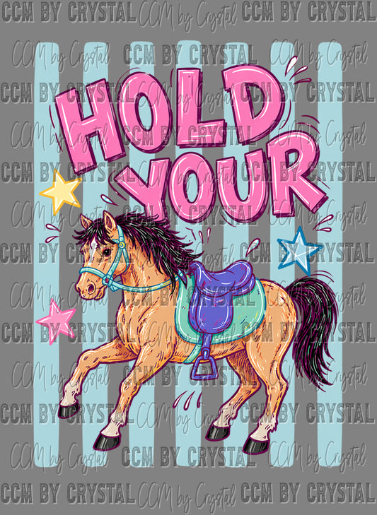 Hold Your Horses Ready to Press DTF Transfers Sublimation Transfers