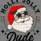 Santa Holly Jolly Dude Christmas Ready to Press Transfer DTF Transfer Sublimation Transfer
