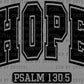 Hope Psalm 130:5 Ready to Press Transfer DTF Transfer Sublimation Transfer