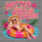 Hotter Than A Hoochie Coochie Summer Ready to Press DTF Transfers Sublimation Transfers