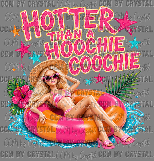Hotter Than A Hoochie Coochie Summer Ready to Press DTF Transfers Sublimation Transfers