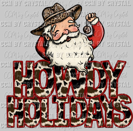 Howdy Holidays Santa Christmas Ready to Press DTF Transfer Sublimation Transfer