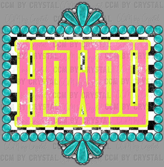 Howdy Distressed Ready to Press Transfer DTF Transfer Sublimation Transfer