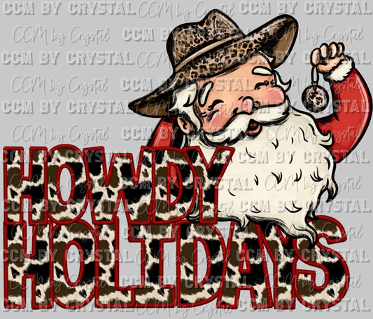 Howdy Holidays Santa Christmas Ready to Press DTF Transfer Sublimation Transfer