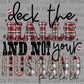 Deck the Halls Not Your Husband Christmas Ready to Press Transfer