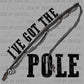 I've got the Pole Fishing Ready to Press Transfer DTF Transfer Sublimation Transfer