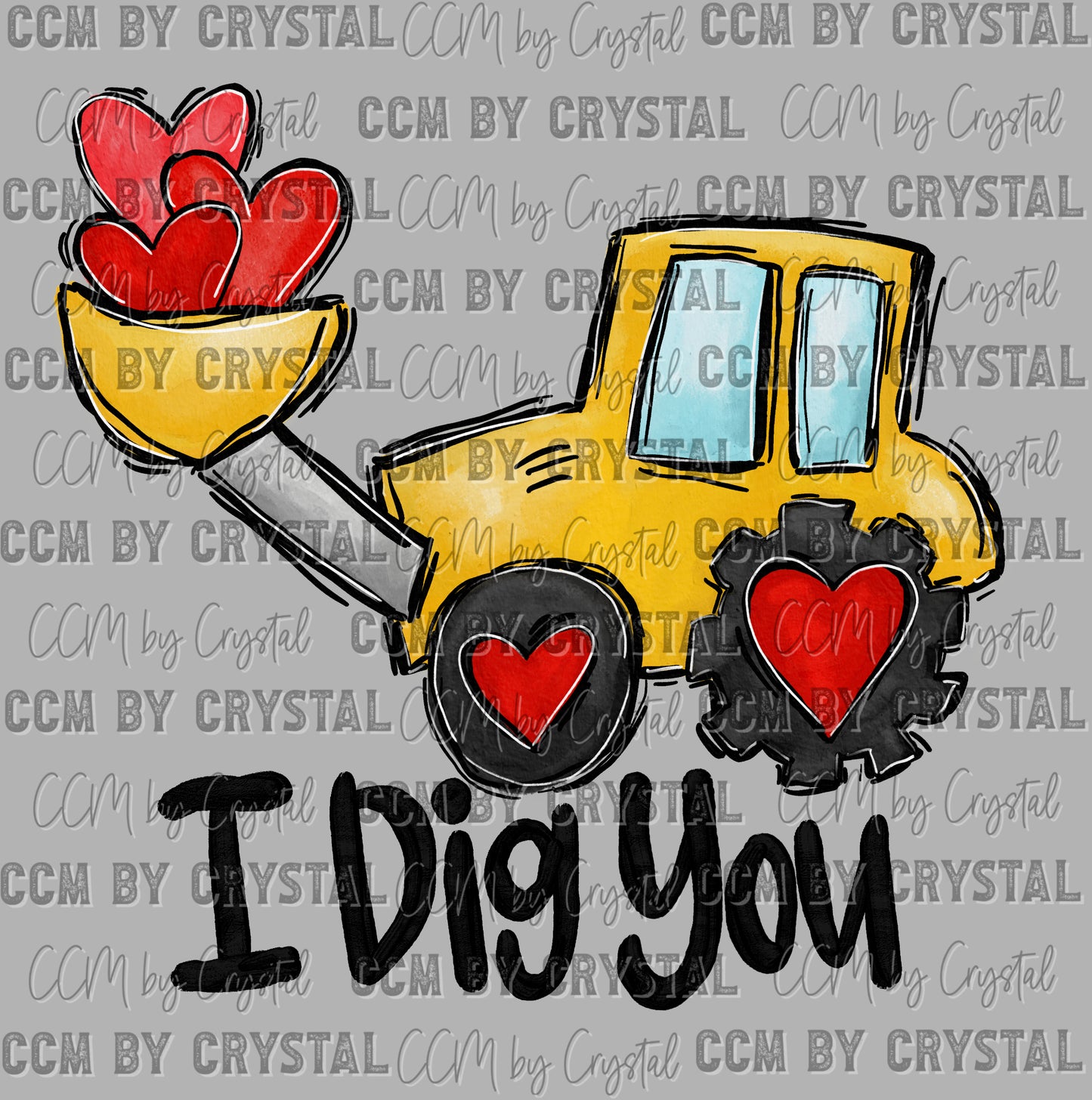 I Dig You Valentines Ready to Press Transfer DTF Transfer Sublimation Transfer