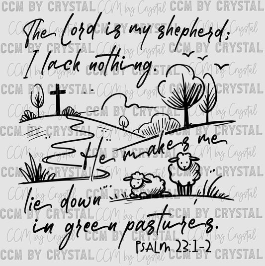 The Lord is my Shepherd I Lack Nothing Ready to Press Transfer DTF Transfer Sublimation Transfer