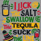 Distressed I Lick the Salt Swallow Tequila Suck the Lime Fiesta Cinco De Mayo Ready to Press Transfer DTF Transfer Sublimation Transfer