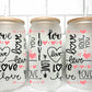 I Love You Valentine's Day UV DTF Transfer 16oz Libby Glass Can Wrap Ready to Apply