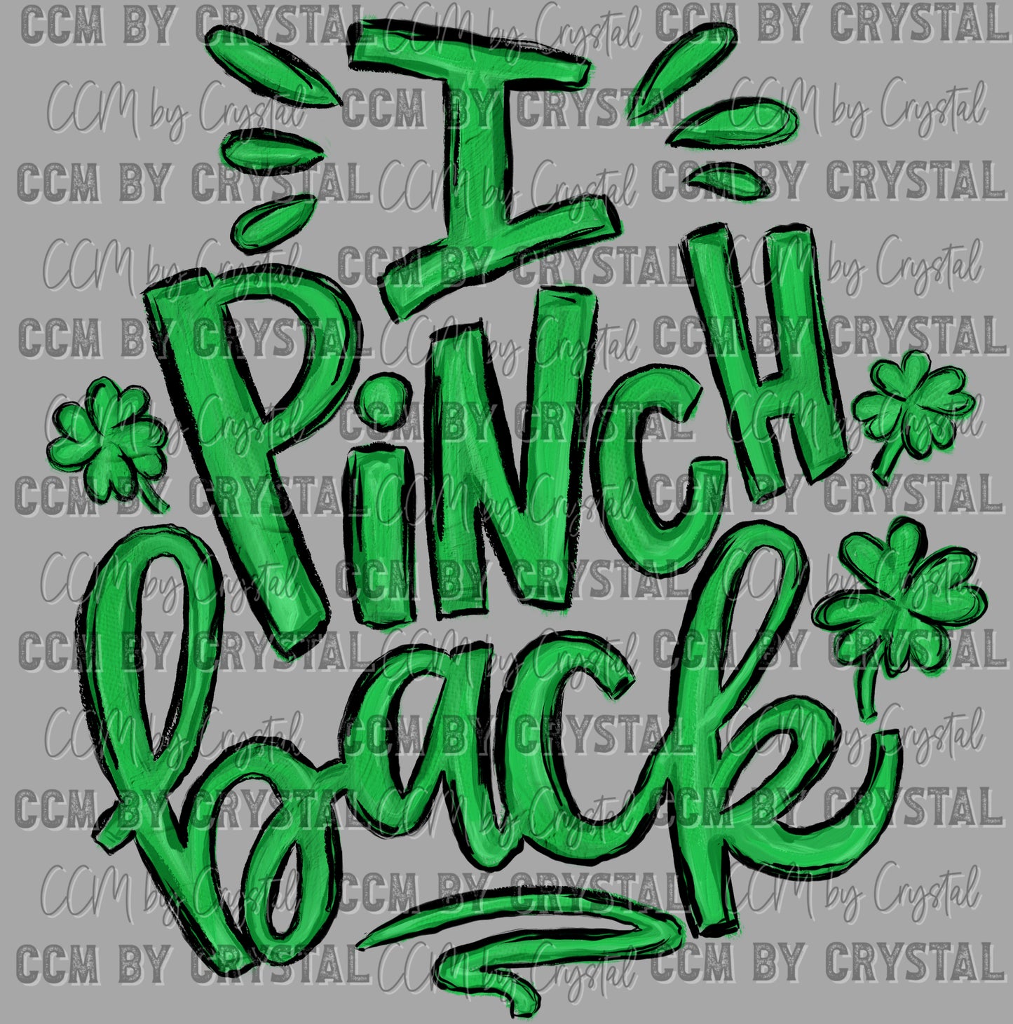 I Pinch Back St Patrick's Day Ready to Press Transfer DTF Transfer Sublimation Transfer