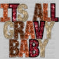 It's All Gravy Baby Fall Thanksgiving Ready to Press DTF Transfer Sublimation Transfer
