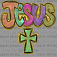 Colorful Jesus Ready to Press Transfer DTF Transfer Sublimation Transfer