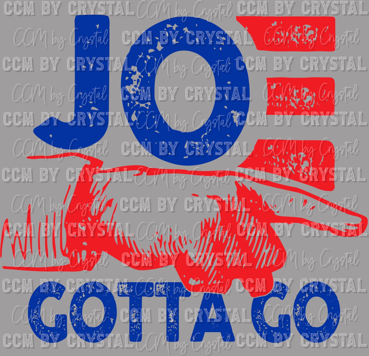Joe Gotta Go Ready to Press Transfer DTF Transfer Sublimation Transfer