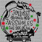 Jolliest Bunch of Assholes Christmas Ready to Press Transfer DTF Transfer Sublimation Transfer