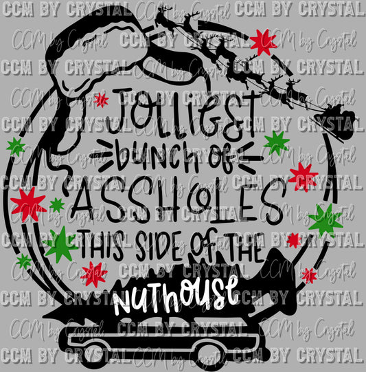 Jolliest Bunch of Assholes Christmas Ready to Press Transfer DTF Transfer Sublimation Transfer