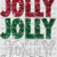 Jolly Stacked Christmas Winter Faux Sequins Faux Embroidery Ready to Press Transfer