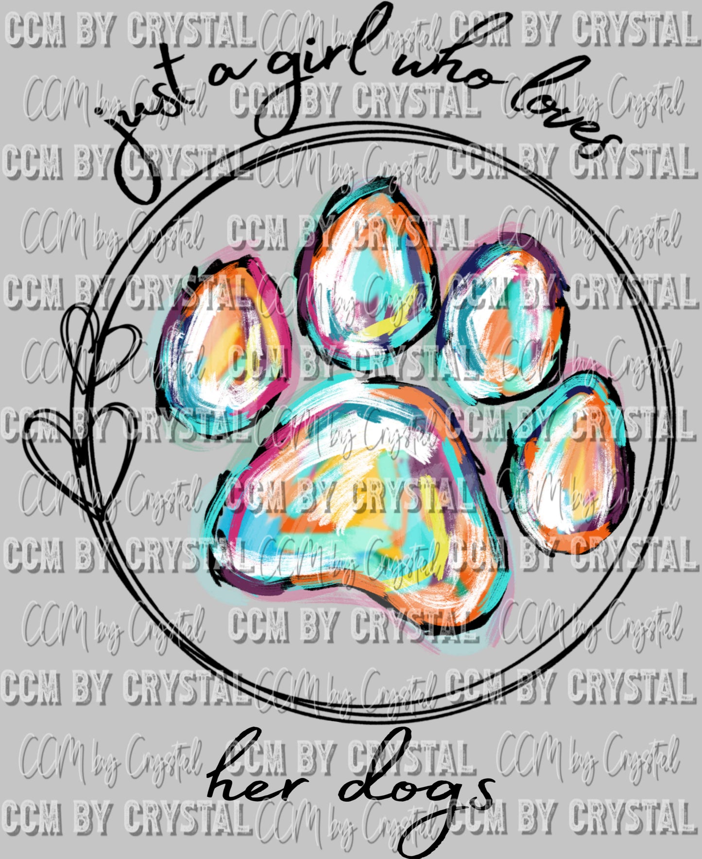 Just a Girl Who Loves Her Dogs Ready to Press Transfer DTF Transfer Sublimation Transfer