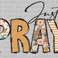Just Pray Ready to Press DTF Transfer Sublimation Transfer
