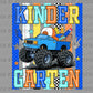 Kindergarten Monster Truck Back to School Ready to Press Transfer Direct to Film DTF Transfers