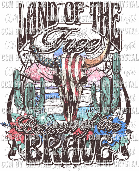 Land of the Free because of the Brave Fourth of July Patriotic Western Ready to Press Transfer