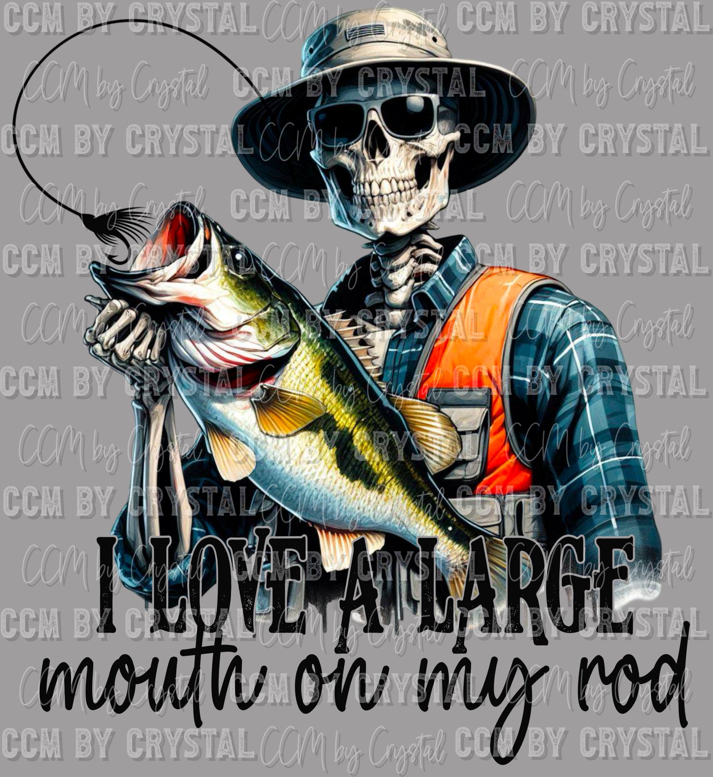 I Love a Large Mouth on My Rod Fishing Ready to Press Transfer DTF Transfer Sublimation Transfer