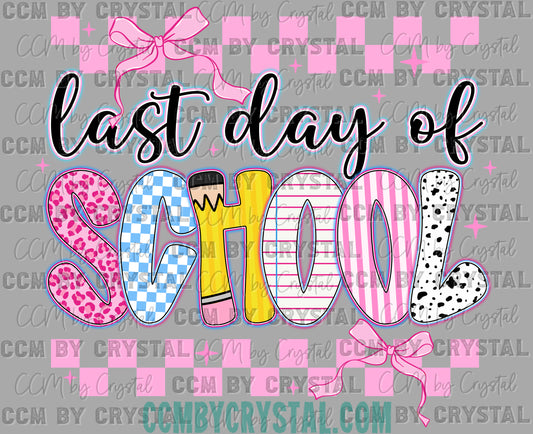Last Day of School Ready to Press Transfer DTF Transfer Sublimation Transfer