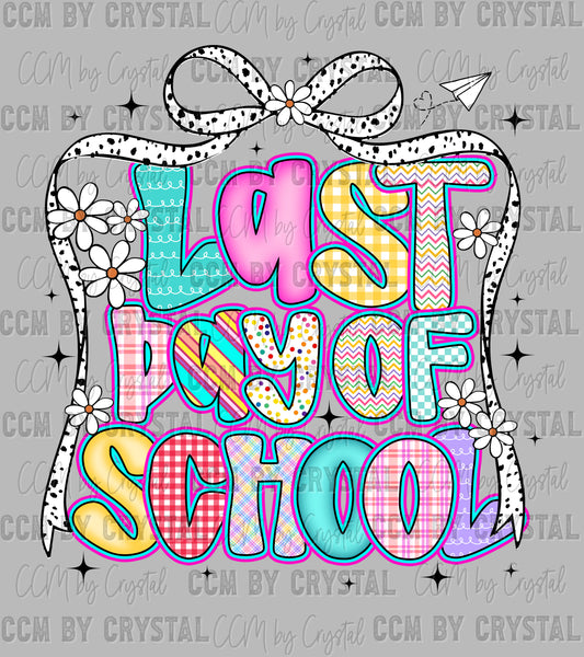 Last Day of School DTF Transfer Sublimation Transfer