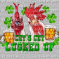 Let's Get Lucked Up Chickens St. Patrick's Day Ready to Press Transfer