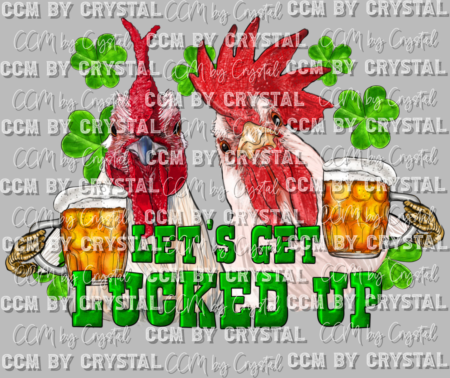 Let's Get Lucked Up Chickens St. Patrick's Day Ready to Press Transfer