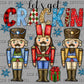 Let's Get Crackin Nut Crackers Christmas Ready to Press Transfer DTF Transfer Sublimation Transfer